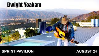 Dwight Yoakam (8/24)