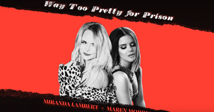 Miranda Lambert and Maren Morris Release Epic Duet in Too Pretty for Prison [VIDEO]